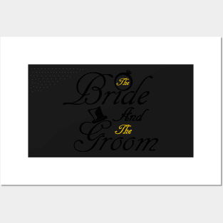 The Bride And The Groom Wedding Accessories Posters and Art